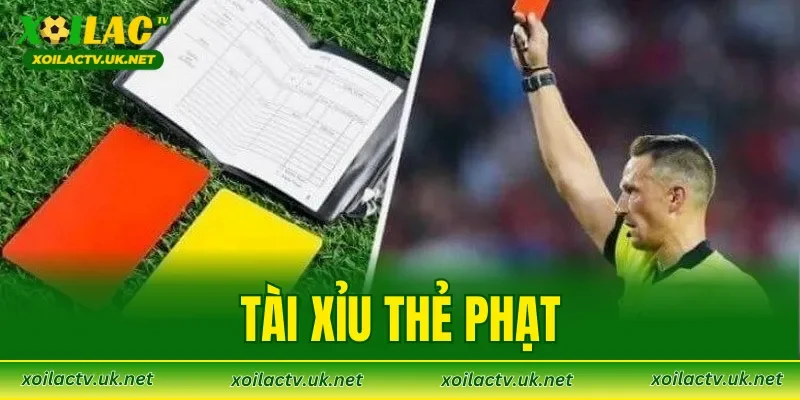 Tài Xỉu Thẻ Phạt