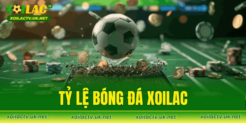 Tỷ Lệ Bóng Đá XOILAC